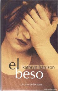 Gebrauchte Bücher: EL BESO - KATHRYN HARRISON